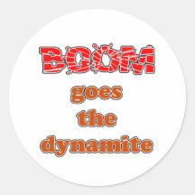 Boom Goes the Dynamite Sticker