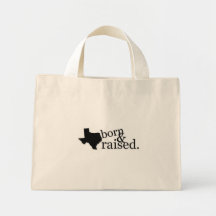 Born and raised in Texas Tote Bags