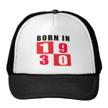 Born In 1930 Birthday Designs Trucker Hat