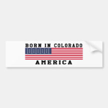 Born In Colorado Bumper Sticker