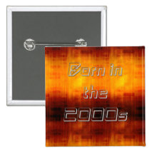 Born in the 2000s pinback button