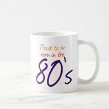 Born in the 80s coffee mugs