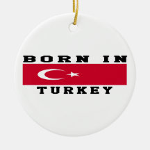 Born In Turkey Ornament