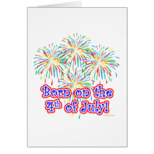 Born on the 4th of July Greeting Cards