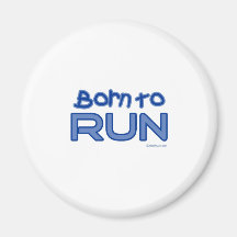 Born to Run - Blue Refrigerator Magnet