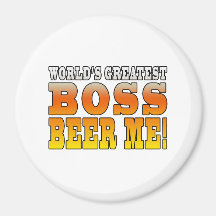 Bosses Office Parties Worlds Greatest Boss Beer Me Magnet