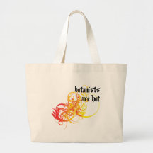 Botanists Are Hot Tote Bag