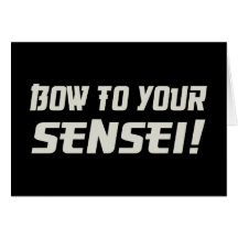 Bow to Your Sensei! Greeting Card