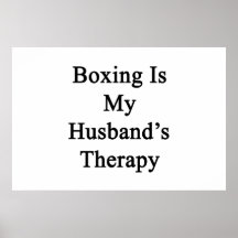 Boxing Is My Husband's Therapy Posters