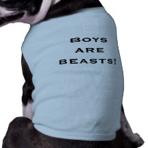 Boys are beasts pet clothing