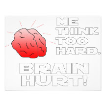 Brain Hurt Black White Personalised Invitation