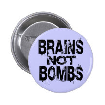 Brains Not Bombs Button