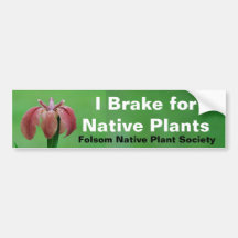 Brake for Native Plants Bumper Sticker