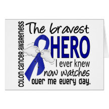 Bravest Hero I Ever Knew Colon Cancer Card