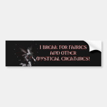 Break for Fairies Bumper Stickers