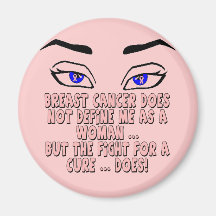 Breast Cancer Does Not Define Me Magnet