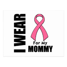 Breast Cancer I Wear Pink For My Mummy Post Card