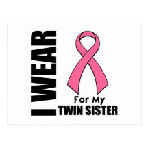 Breast Cancer I Wear Pink For My Twin Sister Postcards