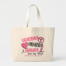 Breast Cancer PEACE, LOVE, A CURE 1 (Wife) Tote Bag