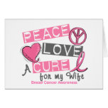 Breast Cancer PEACE, LOVE, A CURE 1 (Wife) Cards