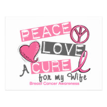 Breast Cancer PEACE, LOVE, A CURE 1 (Wife) Postcards