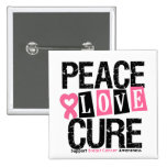 Breast Cancer Peace Love Cure Pinback Buttons