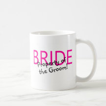 Bride (Property Of The Groom) Mug