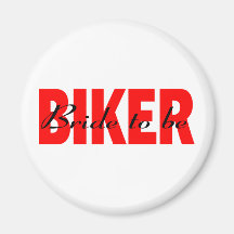 Bride To  Be (Biker) Fridge Magnets