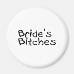 Bride's Bitches (Blk) Magnets