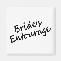 Bride's Entourage Magnets