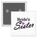 Brides Sister Pin