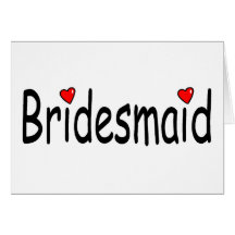 Bridesmaid Cards