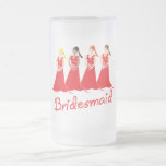Bridesmaids Frosted Glass Mug