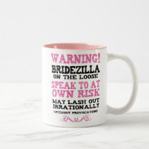 Bridezilla On The Loose Coffee Mugs