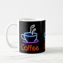 Bright Neon "coffee" sign on cup. Coffee Mugs