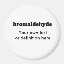 BROMALDEHYDE REFRIGERATOR MAGNET