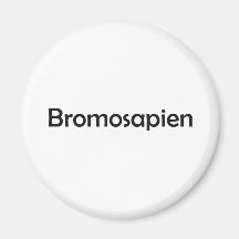 Bromosapien Magnets
