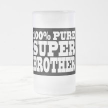 Brothers Birthday Parties 100% Pure Super Brother Coffee Mugs