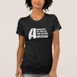 Brought To You By The Letter Awesome T Shirt