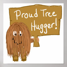 Brown Proud Tree Hugger Posters