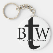 BTW Im with Jesus Key Chain