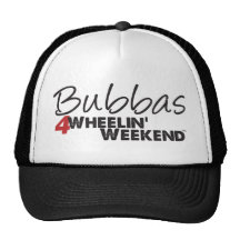 Bubbas 4Wheelin' Weekend Trucker Hat