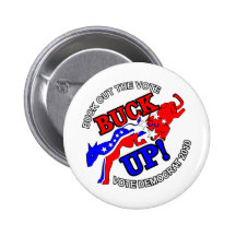 Buck_UP_B Pinback Buttons