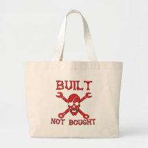 Built Not Bought Tote Bags