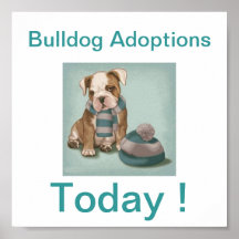 Bulldog Dog Adoption Today Signs Print
