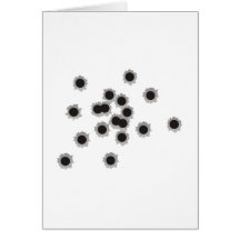 Bullet holes from a rifle or gun, possibly shotgun greeting card