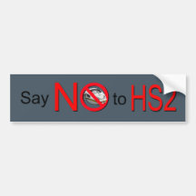 Bumper Sticker Say No To HS2
