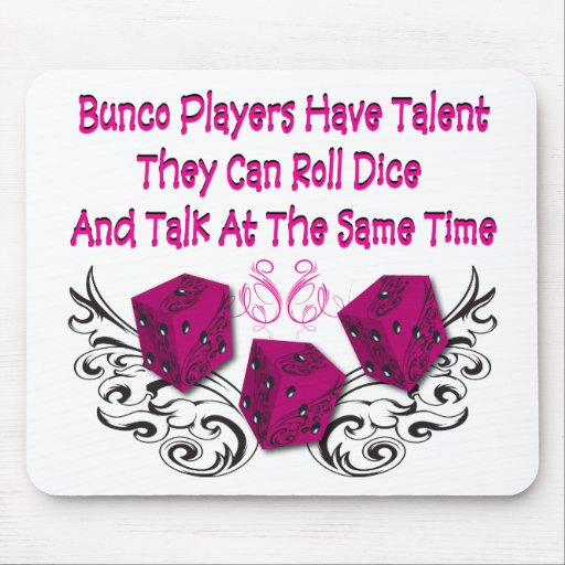 bunco players have talent #2 mouse pad