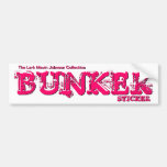 BUNKER Sticker Bumper Sticker