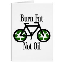 Burn Fat Not Oil Greeting Cards